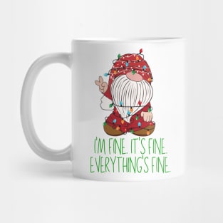 Christmas Gnome I'm Fine It's Fine Everything's Fine Mug